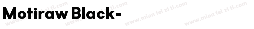 Motiraw Black字体转换